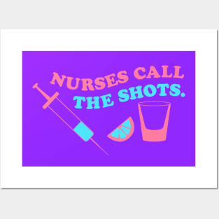 Nurses call the shots red blue Posters and Art